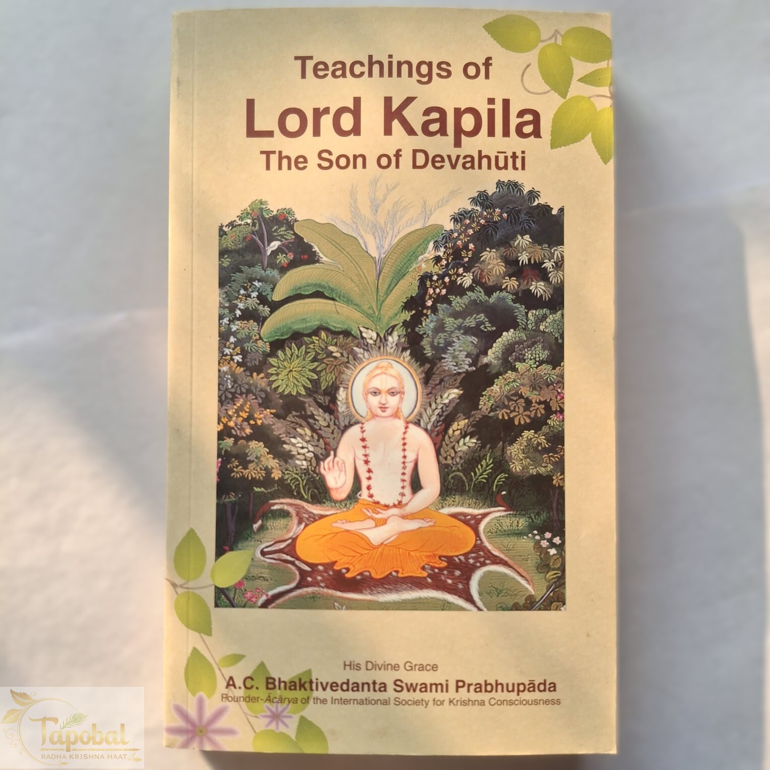 Teachings of Lord Kapila, the Son of Devahuti